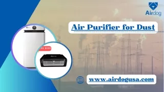 Air Purifier for Dust - Experience Effective Dust Removal with Airdog USA