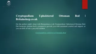 Cryptopodium Upholstered Ottoman Bed Britainsleep.co.uk