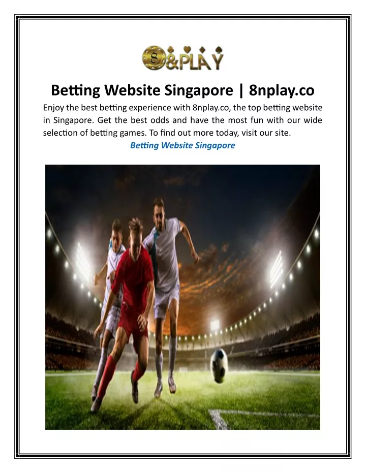 betting website singapore 8nplay co enjoy