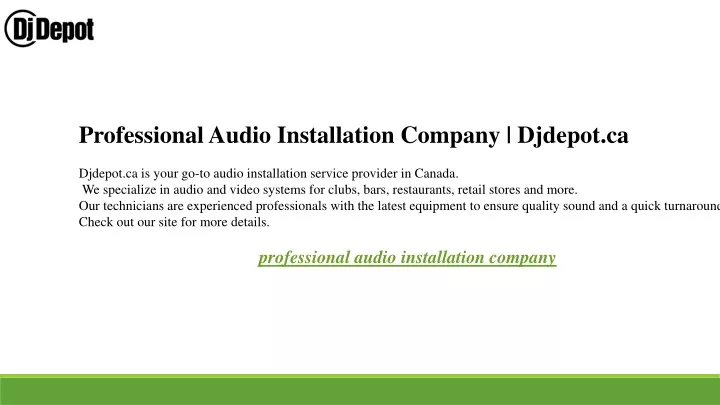 professional audio installation company djdepot