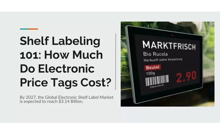shelf labeling 101 how much do electronic price tags cost