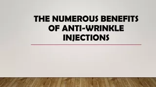 The Numerous Benefits of Anti-Wrinkle Injections