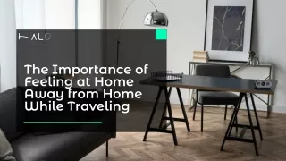 The Importance of Feeling at Home Away from Home While Traveling