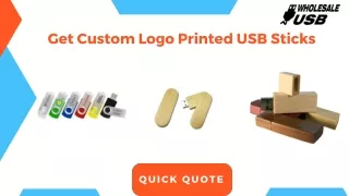 Get Custom Logo Printed USB Drive/Sticks - Wholesale USB