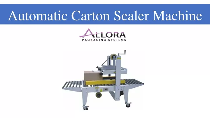 automatic carton sealer machine