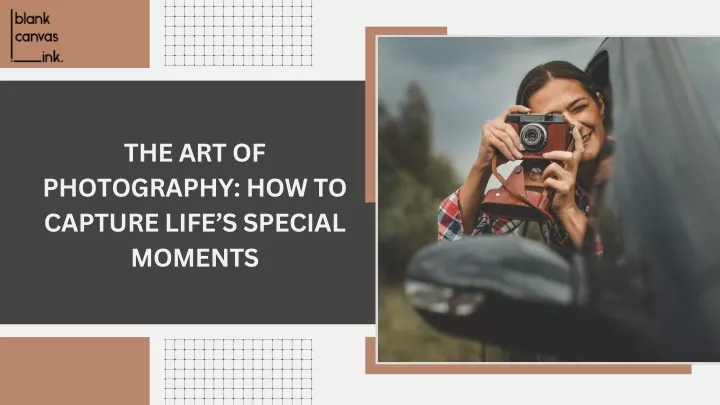 the art of photography how to capture life