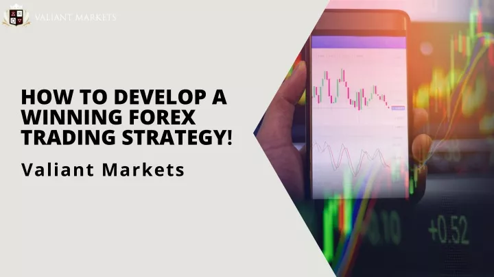 how to develop a winning forex trading strategy