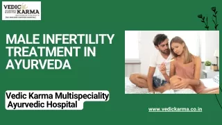 Male Infertility Treatment in Ayurveda- vedic karma