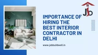Importance of Hiring The Best Interior Contractor In Delhi