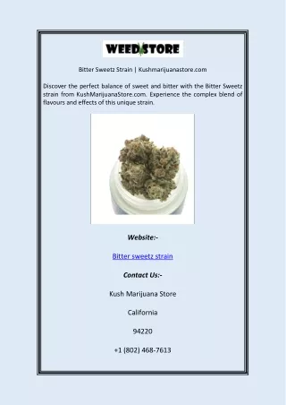 Bitter Sweetz Strain  Kushmarijuanastor .com