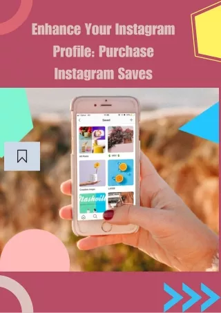 Enhance Your Instagram Profile Buy saves on Instagram