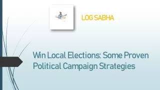 Win Local Elections Some Proven Political Campaign Strategies