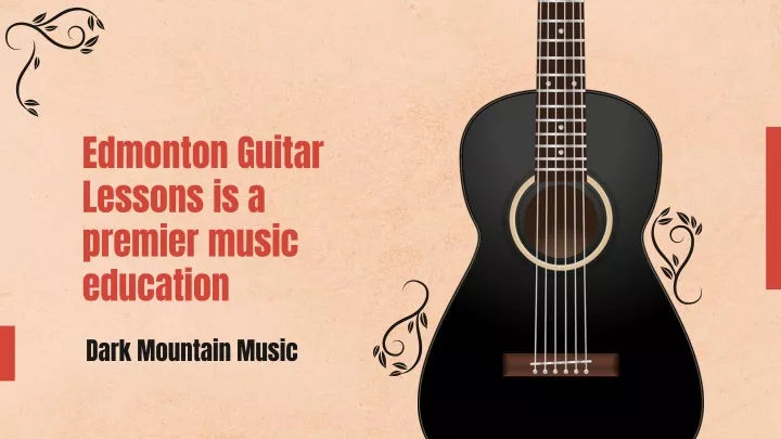 edmonton guitar lessons is a premier music education