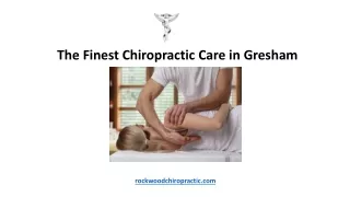 The Finest Chiropractic Care in Gresham