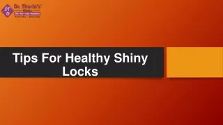 Tips For Healthy Shiny Locks