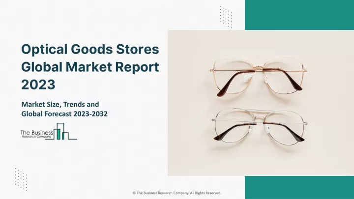 optical goods stores global market report 2023