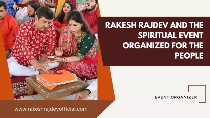 rakesh rajdev and the spiritual event organized