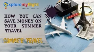 How You Can Save Money On Your Summer Travel