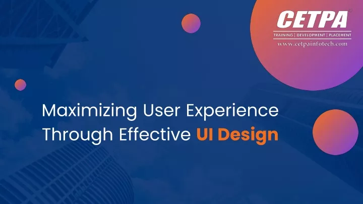 maximizing user experience through effective