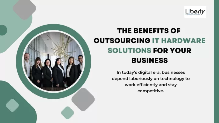 the benefits of outsourcing it hardware solutions