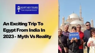 An Exciting Trip To Egypt From India In 2023 - Myth Vs Reality