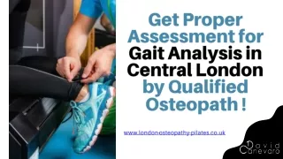 Get Proper Assessment for Gait Analysis in Central London by Qualified Osteopath