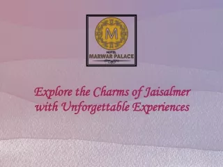 Explore the Charms of Jaisalmer with Unforgettable Experiences