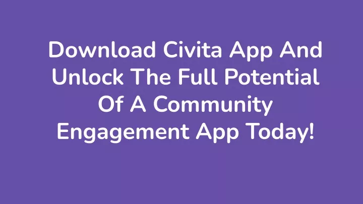 download civita app and unlock the full potential