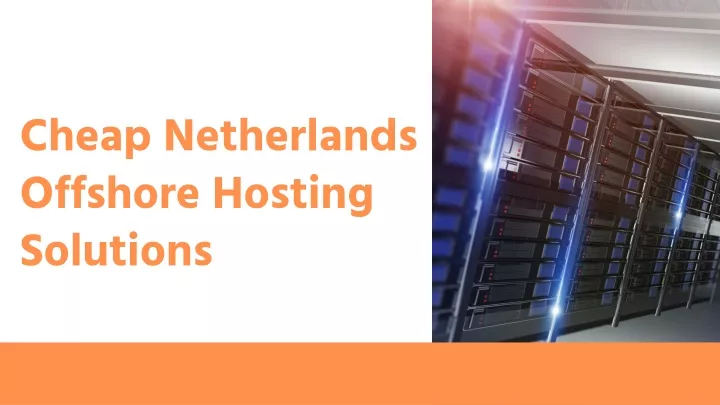 cheap netherlands offshore hosting solutions