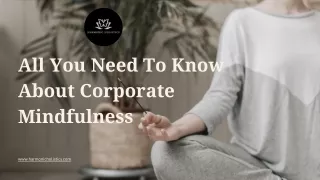 All You Need To Know About Corporate Mindfulness