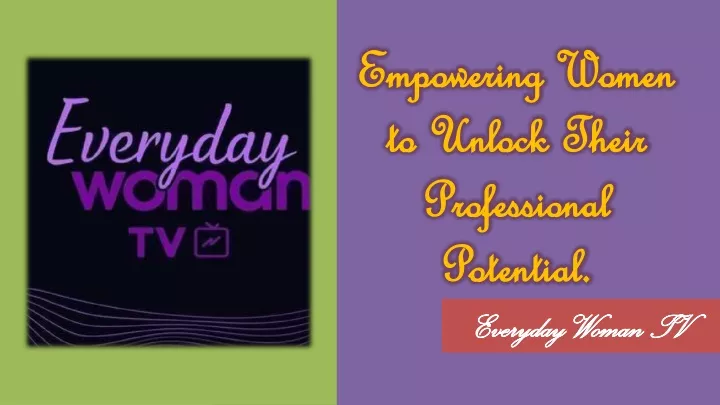 empowering women to unlock their professional