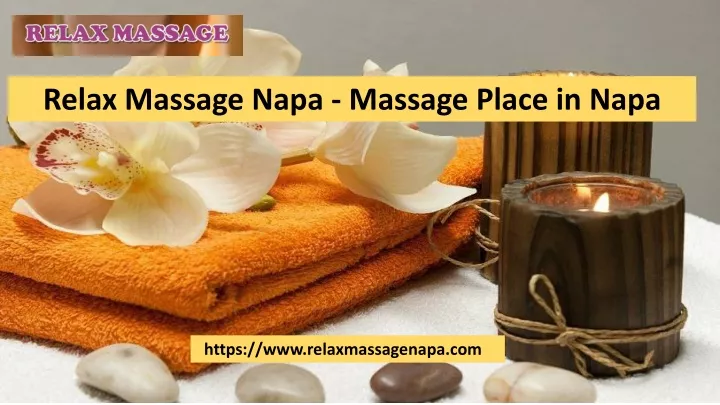 relax massage napa massage place in napa