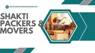 Shakti Packers and Movers in gurugram