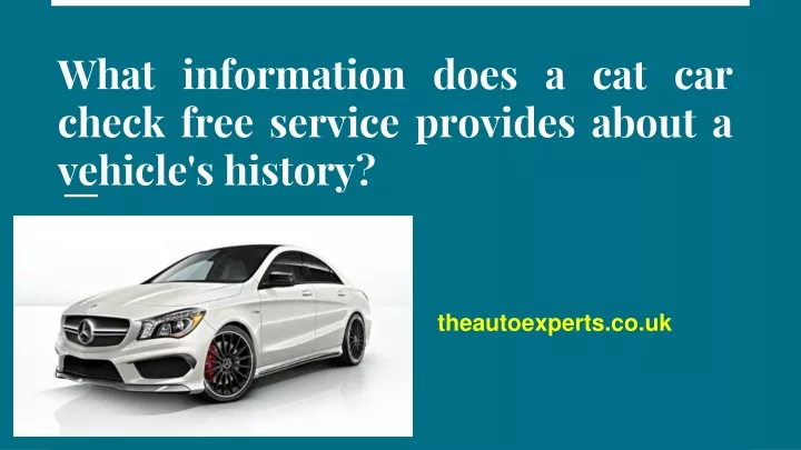 what information does a cat car check free service provides about a vehicle s history
