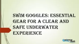 Swim Goggles Essential Gear for a Clear and Safe Underwater Experience