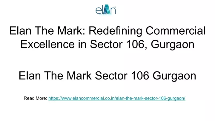elan the mark redefining commercial excellence