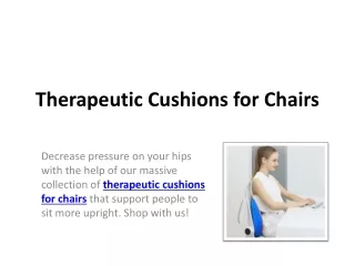 Therapeutic Cushions for Chairs