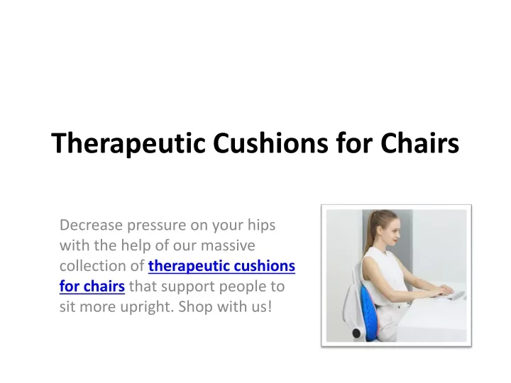 therapeutic cushions for chairs