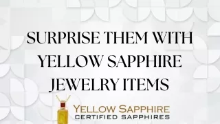 SURPRISE HIM WITH YELLOW SAPPHIRE JEWELRY ITEMS