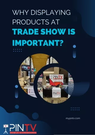 Why Displaying Products At Trade Show Is Important