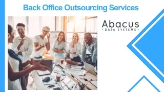 Back Office Outsourcing Services Provider in the USA - Abacus Data Systems