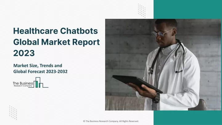 healthcare chatbots global market report 2023