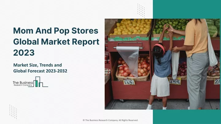 mom and pop stores global market report 2023