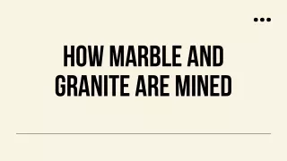 how marble and granite are mined