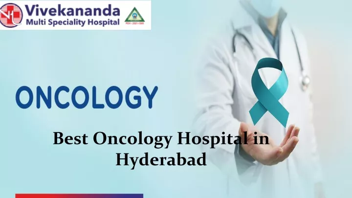 best oncology hospital in hyderabad