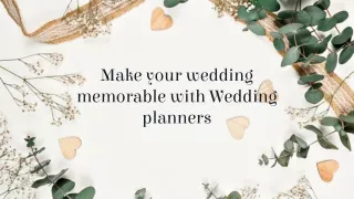 make your wedding memorable with wedding planner