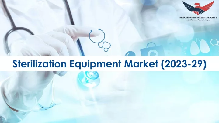 sterilization equipment market 2023 29