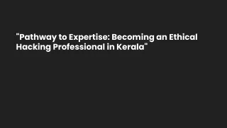 pathway to expertise becoming an ethical hacking