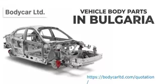 Find Quality Vehicle Body Parts in Bulgaria Enhance Your Vehicle's Performance and Appearance