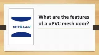 what are the features of a upvc mesh door